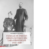 Familii de preoti greco-catolici din Tara Nasaudului 1700-1948