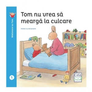 Tom nu vrea sa mearga la culcare