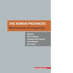 The Roman provinces. Mechanisms of integration