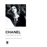 Micul ghid al stilului: Chanel. Istoria celebrei case de moda