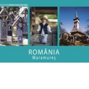 Romania. Maramures (romana, engleza, franceza)