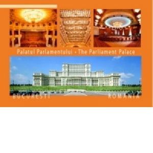 Romania. Palatul Parlamentului (romana, engleza, franceza, germana, italiana, spaniola)