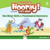 Hooray! Let's play! Level A Fine Motor Skills & Phonological Awareness Activity Book