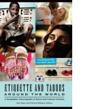 Etiquette and Taboos around the World : A Geographic Encyclopedia of Social and Cultural Customs