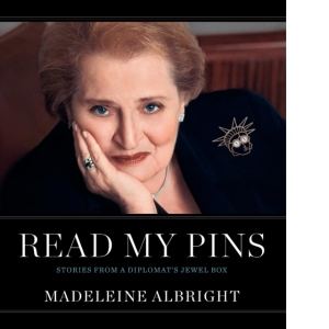 Read My Pins : Stories from a Diplomat s Jewel Box