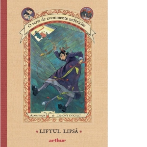 O serie de evenimente nefericite VI. Liftul Lipsa