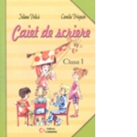 Caiet de scriere. Auxiliar pentru Abecedar (autori Cleopatra Mihailescu, Tudora Pitila)