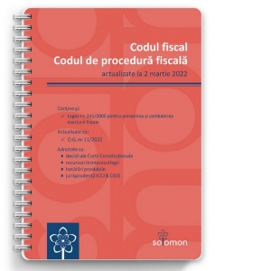 Codul fiscal. Codul de procedura fiscala (actualizate la 2 martie 2022)