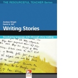 Writing Stories. Developing language skills through story making