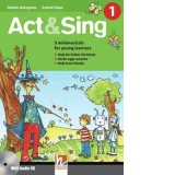 Act & Sing 1. 3 minimusicals for young learners