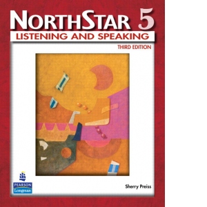 NorthStar 5 Advanced Listening and Speaking, Third Edition