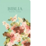 Biblia pentru femei, medie, coperta pvc flexibila, verde pal, cu model floral