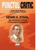 Punctul Critic nr. 4 (38) 2021. Henri H. Stahl sau recursul la metoda in Sociologia Romaneasca