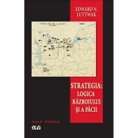 Strategia: Logica razboiului si a pacii