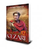 Vietile Celor 12 Cezari