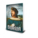 Borgia, istoria unei familii