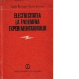 Electricitatea la indemina experimentatorului