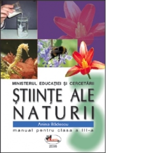 Stiinte ale naturii - manual pentru clasa a III-a (Anina Badescu)