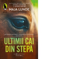 Ultimii cai din stepa