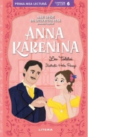 Anna Karenina. Mari opere din literatura rusa povestite copiilor (Nivelul 6)