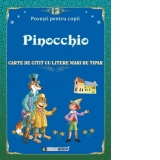 Pinocchio. Carte de citit cu litere mari de tipar (format B5)