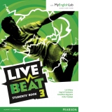 Live Beat 3 Student Book & MyEnglishLab