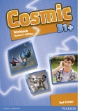 Cosmic B1+ Workbook Teacher's Edition & Audio CD