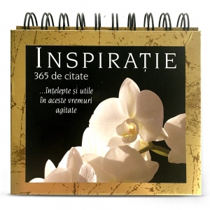 Calendarul Inspiratie. 365 de citate intelepte si utile in aceste vremuri agitate