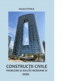 Constructii civile. Probleme si solutii moderne III