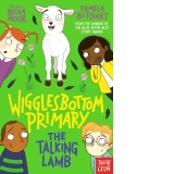Wigglesbottom Primary: The Talking Lamb