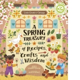 Little Country Cottage: A Spring Treasury of Recipes, Crafts and Wisdom