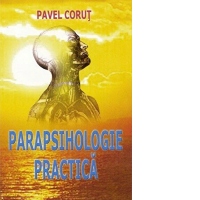 Parapsihologie practica