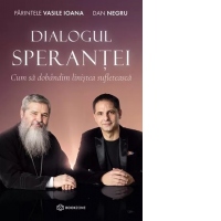 Dialogul Sperantei. Cum sa dobandim linistea sufleteasca