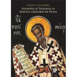 Filosofie si teologie la Sfantul Grigorie de Nyssa