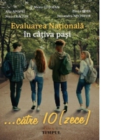 Evaluarea Nationala in cativa pasi ... catre 10 (zece)