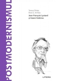 Descopera Filosofia. Postmodernismul. Jean-Francois Lyotard si Gianni Vattimo