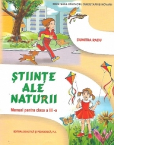 Stiinte ale naturii. Manual pentru clasa a III-a