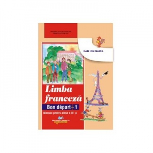 Limba franceza, manual pentru clasa a III-a (L1) Bon depart