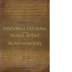 Discursul lui Isaia despre Duhul Sfant. Ruah Hakodes
