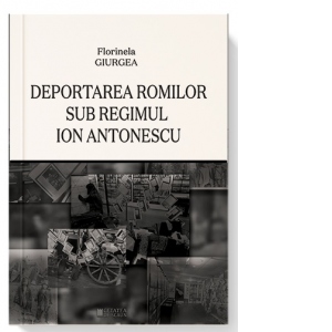 Deportarea romilor sub regimul Ion Antonescu