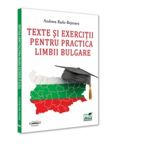 Texte si exercitii pentru practica limbii bulgare