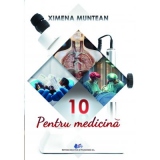 10 pentru medicina