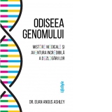 Odiseea genomului. Mistere medicale si aventura incredibila a dezlegarii lor