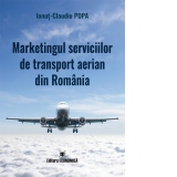 Marketingul serviciilor de transport aerian din Romania