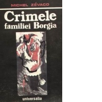 Crimele familiei Borgia