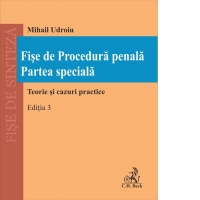 Fise de Procedura penala. Partea speciala. Editia 3