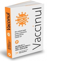 Vaccinul. Din culisele luptei pentru suprimarea pandemiei de COVID-19