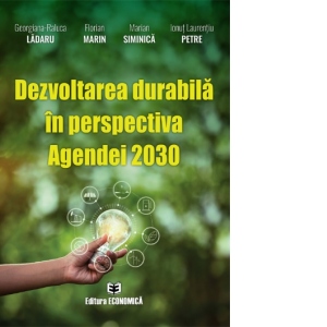 Dezvoltarea durabila in perspectiva Agendei 2030