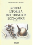 Scurta istorie a doctrinelor economice, volumul 1