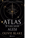 Atlas si cei sase alesi. Latura intunecata a cunoasterii